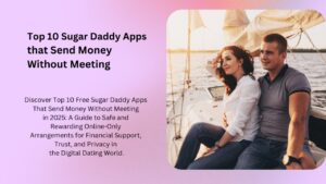 Best sugar daddy apps that send money without meeting