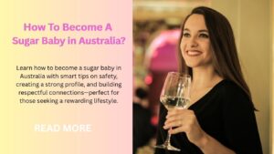 How To Become A Sugar Baby in Australia