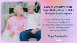 Sugar Daddy Sites to Make Money